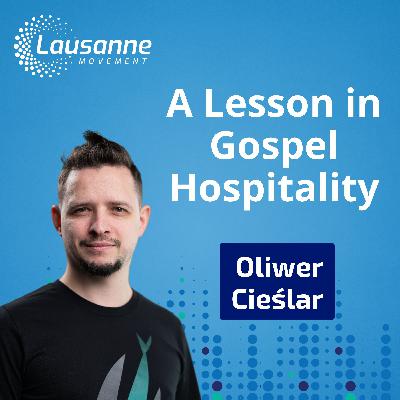 A Lesson in Gospel Hospitality: A Polish Church’s Radical Response to Refugees in Need with Oliwer Cieślar A Lesson in Gospel Hospitality: A Polish Church’s Radical Response to Refugees in Need with Oliwer Cieślar
