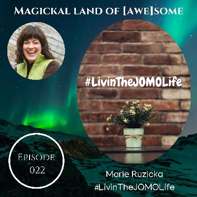 EP 022 - #LivinTheJOMOLife