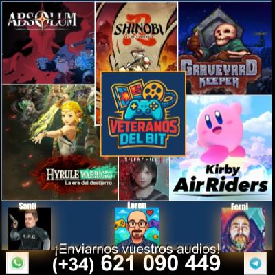 S4E3 Hablando de: Actualidad, Hyrule Warriors La Era del Destierro, Absolum, Shinobi Art of Revenge, Graveyard Keeper...