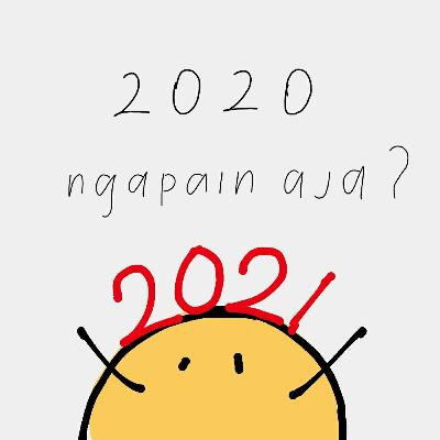 2020 ngapain aja?