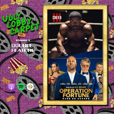 ULC 03 | Operation Fortune/Creed III
