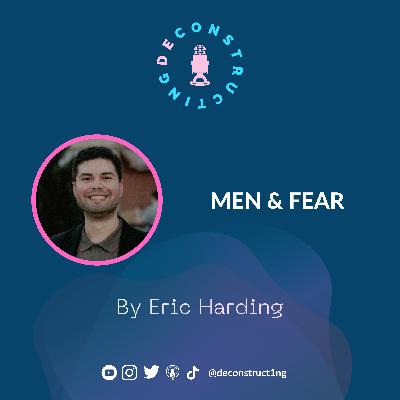 S1 E03 - Men & Fear