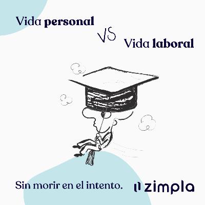 017 · Trabajo vs Vida Personal · ¿Cómo mejorar en ambos sin perder el balance?