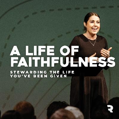 A Life of Faithfulness | The Discipleship Pathway