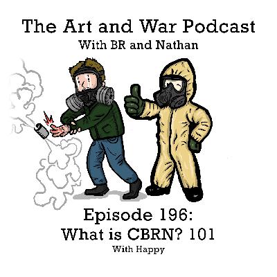 196: What is CBRN? 101 on Chemical, Biological, Radiological, Nuclear Threats with Happy