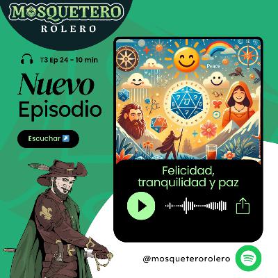 24 - Felicidad, tranquilidad y paz