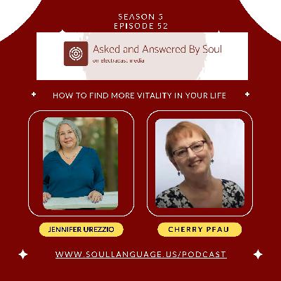 How to Find More Vitality In Your Life with Cherry Pfau How to Find More Vitality In Your Life with Cherry Pfau