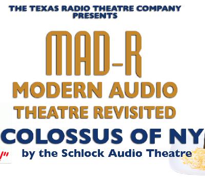 MAD-R 01 Colossus of New York - Schlock Audio Theatre MAD-R 01 Colossus of New York - Schlock Audio Theatre