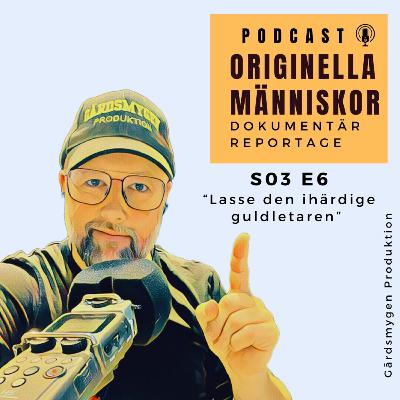 Lasse, den ihärdige guldletaren 6/7