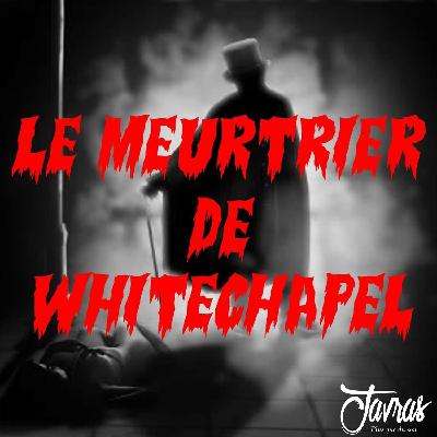 Le Meurtrier de Whitechapel – Episode 1