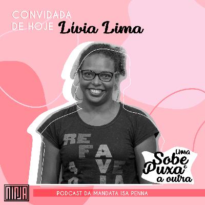 #02 Lívia Lima // resistência e jornalismo na periferia