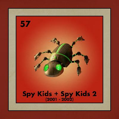 57. Spy Kids (2001) / Spy Kids 2: The Island of Lost Dreams (2002) with The Rank Kings