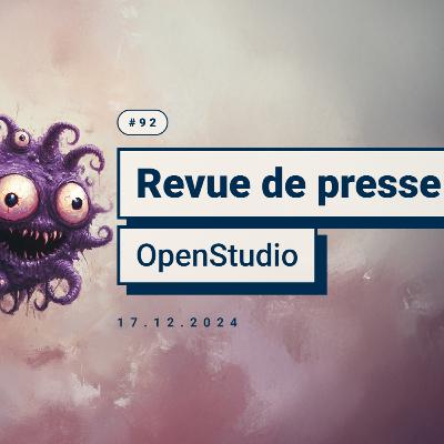 Revue de Presse OpenStudio - Décembre 2024 Revue de Presse OpenStudio - Décembre 2024