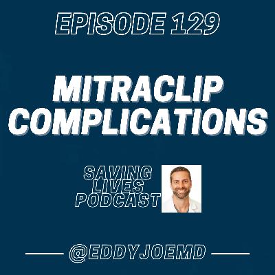 Mitraclip Complications to Watch Out For