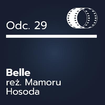 Odc. 29- ,,Belle"