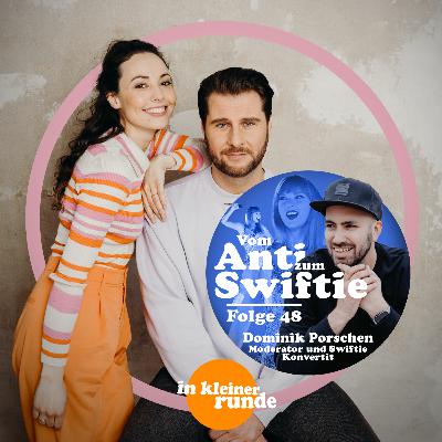 #48, Vom Anti zum Swiftie -Mythos Taylor Swift, Mit: Dominik Porschen #48, Vom Anti zum Swiftie -Mythos Taylor Swift, Mit: Dominik Porschen