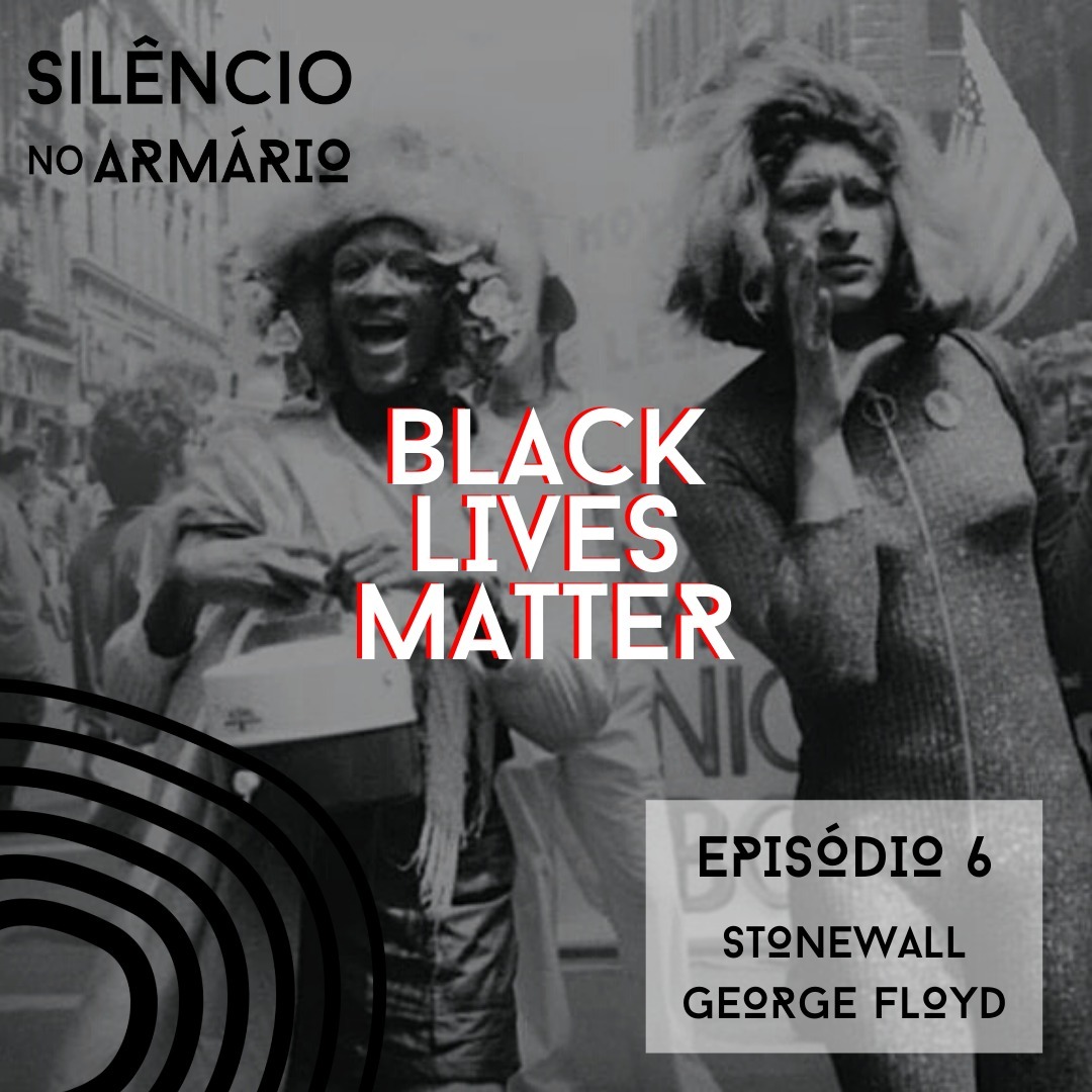 Silêncio no Armário - 6 - Stonewall e o caso Floyd