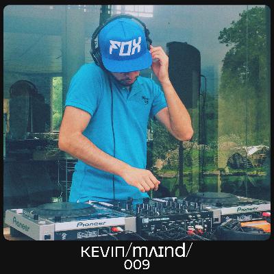 KEVIN/mʌɪnd/ 009