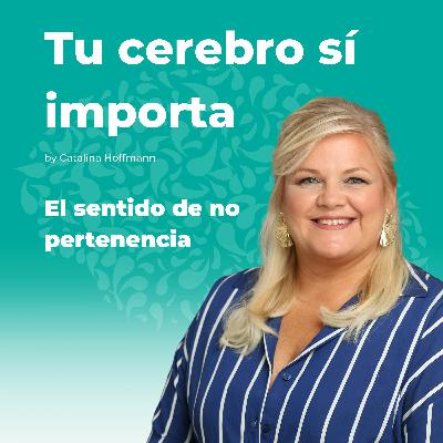 El sentido de no pertenencia