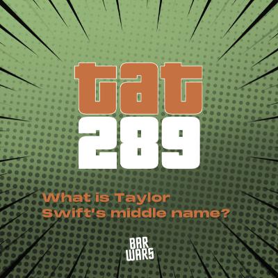 289: What is Taylor Swift’s middle name? | Quiz Questions 2025