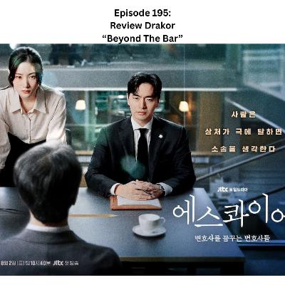EPISODE 195: REVIEW DRAKOR "BEYOND THE BAR"
