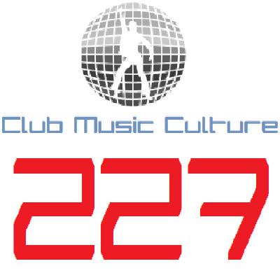 Club Music Culture 227 by Mad Lowe