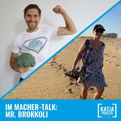 Macher - Talk - Katja Porsch - Mr. Brokkoli