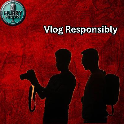 Vlog Responsibly