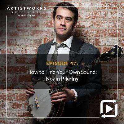 How to Find Your Own Sound: Noam Pikelny How to Find Your Own Sound: Noam Pikelny