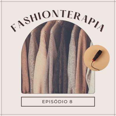 Episódio 8 - Armário cápsula; Fashion Awards 2021; relação moda e desmatamento na Amazônia. Episódio 8 - Armário cápsula; Fashion Awards 2021; relação moda e desmatamento na Amazônia.