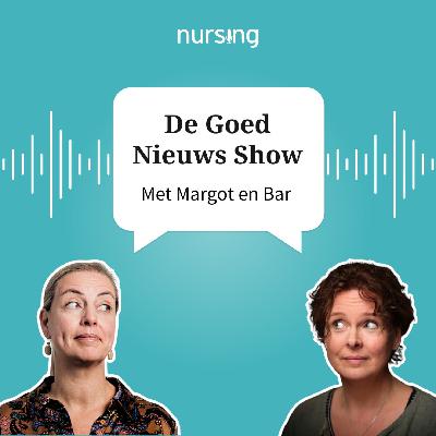 De Goed Nieuws Show van Nursing afl. 1