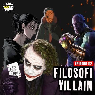 Filosofi Villain - Ep 52 END