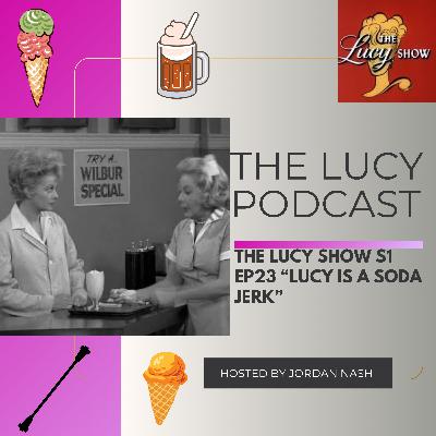 The Lucy Show S1 Ep23 “Lucy is a Soda Jerk” The Lucy Show S1 Ep23 “Lucy is a Soda Jerk”