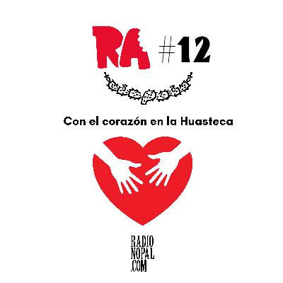 Con el corazón en la Huasteca