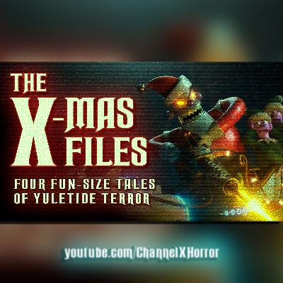 The X-Mas Files: Four Fun-Size Tales of Yuletide Terror