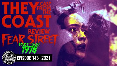 EPISODE 143 | MOVIE REVIEW | FEAR STREET 1978 (2021) EPISODE 143 | MOVIE REVIEW | FEAR STREET 1978 (2021)