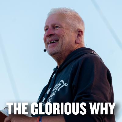 The Glorious Why The Glorious Why