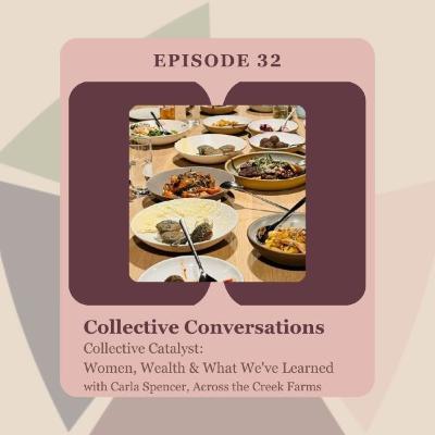 Collective Catalyst: Women, Wealth & What We've Learned