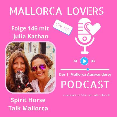 Folge 146 mit Julia Kathan - Spirit Horse Talk Mallorca
