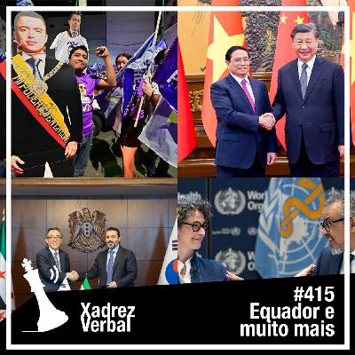 Xadrez Verbal #415 Segundo Turno Polêmico no Equador