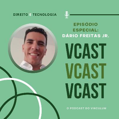 #28 - Direito e Tecnologia: Delegado Dário Freitas Júnior