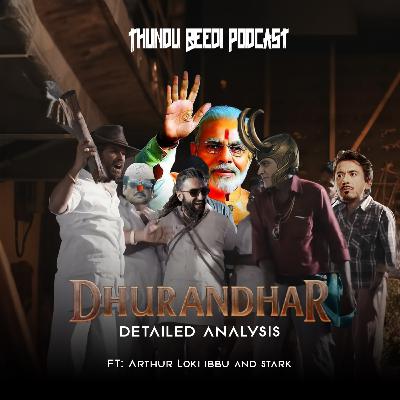 S07E17 – Dhurandhar 1 and 2 Discussion Ft.Arthur, Loki, Ibbu and Stark