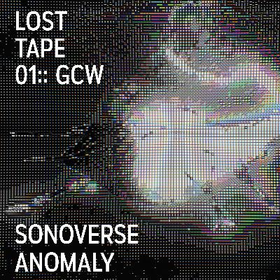 Lost Tape 01: Sonoverse Anomaly