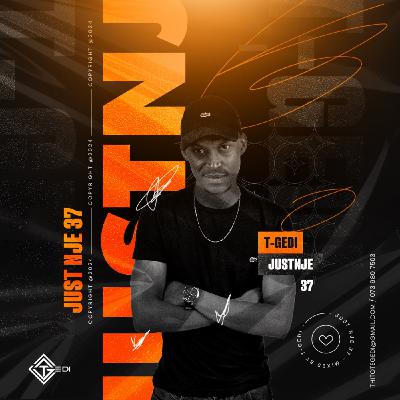 T-Gedi - Just Nje 37
