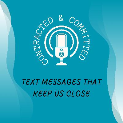 Mini 14: Text Messages That Keep us Close