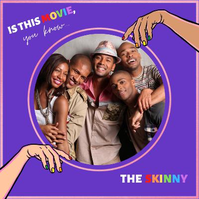 Episode 22: The Skinny