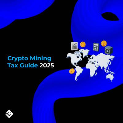 Crypto Mining Tax Guide 2025 Crypto Mining Tax Guide 2025