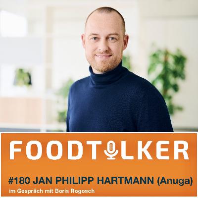 #180 Jan Philipp Hartmann - Ein Blick hinter die Kulissen der Anuga - die größte Foodmesse der Welt #180 Jan Philipp Hartmann - Ein Blick hinter die Kulissen der Anuga - die größte Foodmesse der Welt