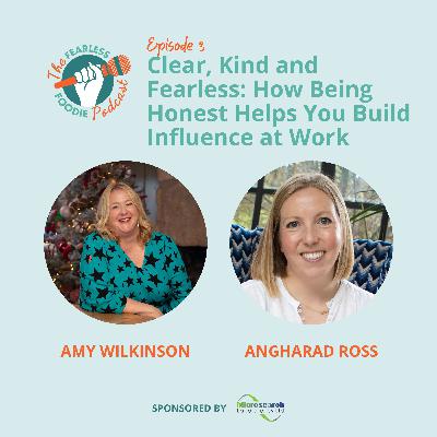 Clear, Kind and Fearless: How Being Honest Helps You Build Influence at Work