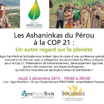 LOS ASHANINKAS EN LA COP21 - PARIS 29 DE NOVIEMBRE 2015 LOS ASHANINKAS EN LA COP21 - PARIS 29 DE NOVIEMBRE 2015